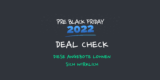 Black Friday Deal-Check: Diese Angebote lohnen sich wirklich
